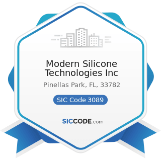 Modern Silicone Technologies Inc - SIC Code 3089 - Plastics Products, Not Elsewhere Classified