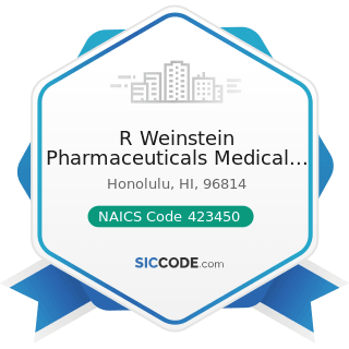 R Weinstein Pharmaceuticals Medical Products - NAICS Code 423450 - Medical, Dental, and Hospital...