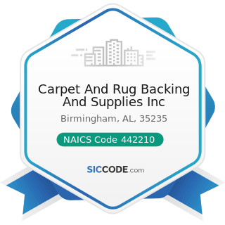 Carpet And Rug Backing And Supplies Inc - NAICS Code 442210 - Floor Covering Stores