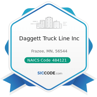 Daggett Truck Line Inc - NAICS Code 484121 - General Freight Trucking, Long-Distance, Truckload