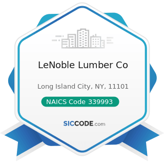 LeNoble Lumber Co - NAICS Code 339993 - Fastener, Button, Needle, and Pin Manufacturing