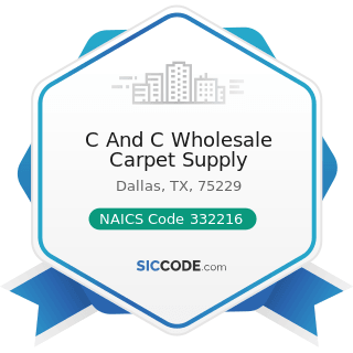 C And C Wholesale Carpet Supply - NAICS Code 332216 - Saw Blade and Handtool Manufacturing