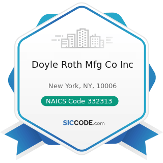 Doyle Roth Mfg Co Inc - NAICS Code 332313 - Plate Work Manufacturing