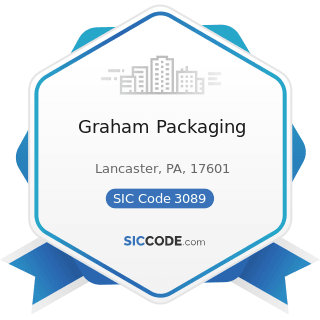 Graham Packaging - SIC Code 3089 - Plastics Products, Not Elsewhere Classified