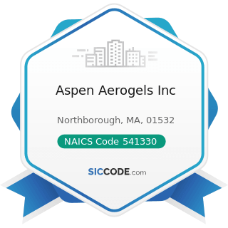 Aspen Aerogels Inc - NAICS Code 541330 - Engineering Services