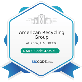 American Recycling Group - NAICS Code 423930 - Recyclable Material Merchant Wholesalers