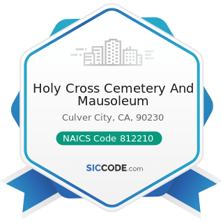 Holy Cross Cemetery And Mausoleum - NAICS Code 812210 - Funeral Homes and Funeral Services