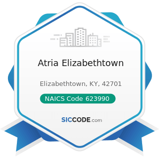 Atria Elizabethtown - NAICS Code 623990 - Other Residential Care Facilities