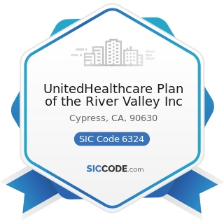 UnitedHealthcare Plan of the River Valley Inc - SIC Code 6324 - Hospital and Medical Service...