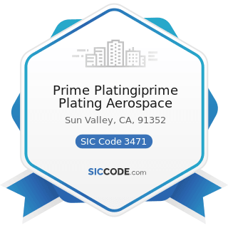 Prime Platingiprime Plating Aerospace - SIC Code 3471 - Electroplating, Plating, Polishing,...