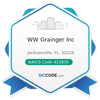 WW Grainger Inc - NAICS Code 423830 - Industrial Machinery and Equipment Merchant Wholesalers