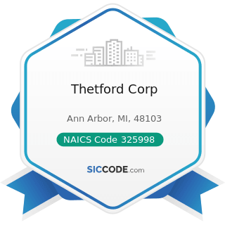 Thetford Corp - NAICS Code 325998 - All Other Miscellaneous Chemical Product and Preparation...