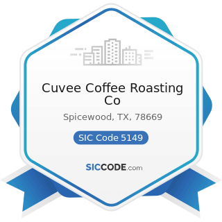 Cuvee Coffee Roasting Co - SIC Code 5149 - Groceries and Related Products, Not Elsewhere...