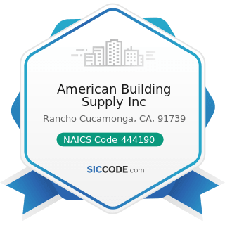 American Building Supply Inc - NAICS Code 444190 - Other Building Material Dealers
