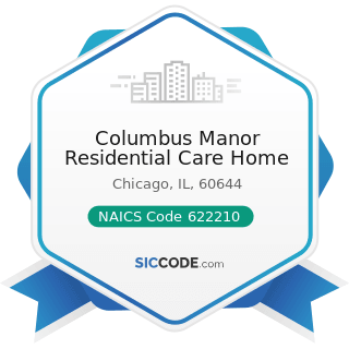 Columbus Manor Residential Care Home - NAICS Code 622210 - Psychiatric and Substance Abuse...