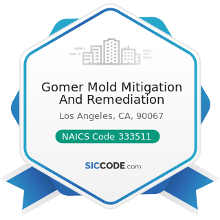Gomer Mold Mitigation And Remediation - NAICS Code 333511 - Industrial Mold Manufacturing