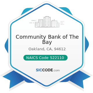Community Bank of The Bay - NAICS Code 522110 - Commercial Banking