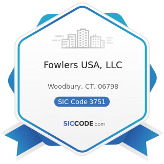 Fowlers USA, LLC - SIC Code 3751 - Motorcycles, Bicycles, and Parts