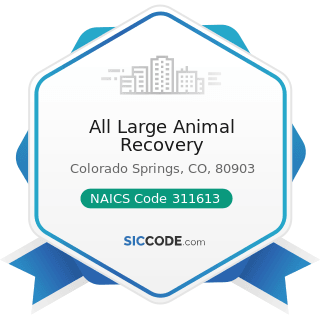 All Large Animal Recovery - NAICS Code 311613 - Rendering and Meat Byproduct Processing