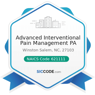 Advanced Interventional Pain Management PA - NAICS Code 621111 - Offices of Physicians (except...