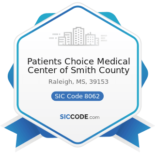 Patients Choice Medical Center of Smith County - SIC Code 8062 - General Medical and Surgical...