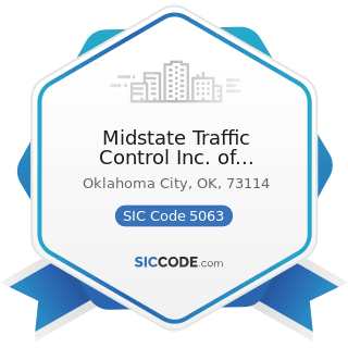 Midstate Traffic Control Inc. of Oklahoma - SIC Code 5063 - Electrical Apparatus and Equipment...