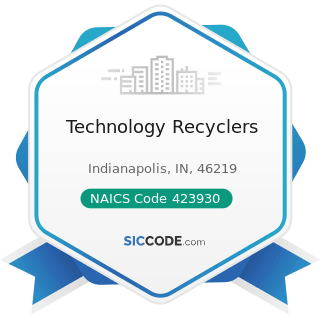 Technology Recyclers - NAICS Code 423930 - Recyclable Material Merchant Wholesalers