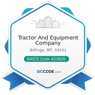 Tractor And Equipment Company - NAICS Code 423820 - Farm and Garden Machinery and Equipment...