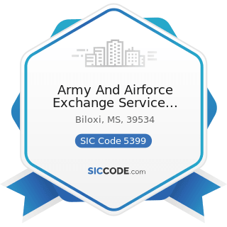 Army And Airforce Exchange Service Adminstration Office - SIC Code 5399 - Miscellaneous General...