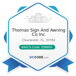 Thomas Sign And Awning Co Inc - NAICS Code 339950 - Sign Manufacturing