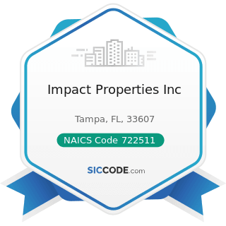 Impact Properties Inc - NAICS Code 722511 - Full-Service Restaurants