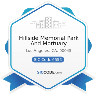 Hillside Memorial Park And Mortuary - SIC Code 6553 - Cemetery Subdividers and Developers