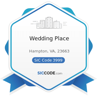 Wedding Place - SIC Code 3999 - Manufacturing Industries, Not Elsewhere Classified