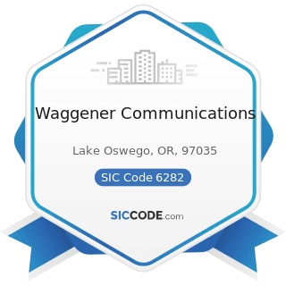 Waggener Communications - SIC Code 6282 - Investment Advice