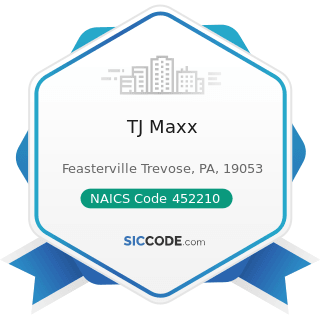 TJ Maxx - NAICS Code 452210 - Department Stores