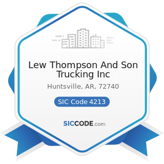 Lew Thompson And Son Trucking Inc - SIC Code 4213 - Trucking, except Local