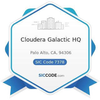Cloudera Galactic HQ - SIC Code 7378 - Computer Maintenance and Repair