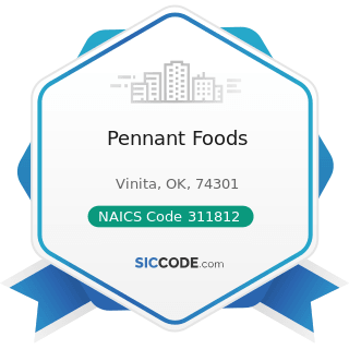 Pennant Foods - NAICS Code 311812 - Commercial Bakeries