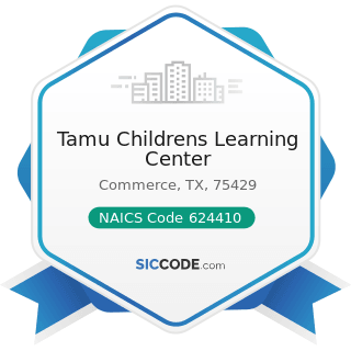 Tamu Childrens Learning Center - NAICS Code 624410 - Child Care Services