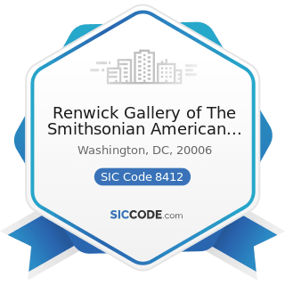 Renwick Gallery of The Smithsonian American Art Museum - SIC Code 8412 - Museums and Art...