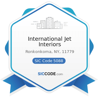 International Jet Interiors - SIC Code 5088 - Transportation Equipment and Supplies, except...