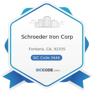 Schroeder Iron Corp - SIC Code 3446 - Architectural and Ornamental Metal Work