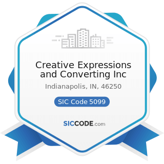 Creative Expressions and Converting Inc - SIC Code 5099 - Durable Goods, Not Elsewhere Classified