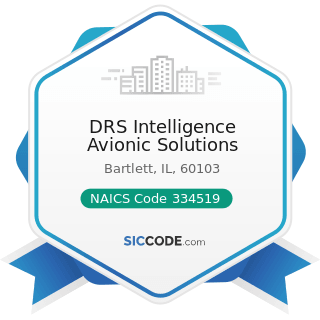 DRS Intelligence Avionic Solutions - NAICS Code 334519 - Other Measuring and Controlling Device...