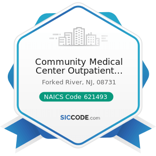 Community Medical Center Outpatient Laboratory Forked River - NAICS Code 621493 - Freestanding...