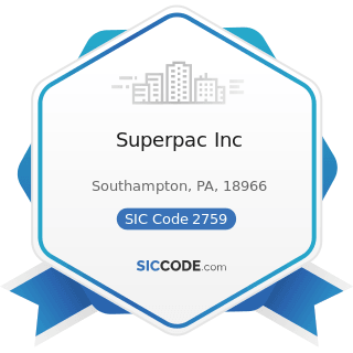 Superpac Inc - SIC Code 2759 - Commercial Printing, Not Elsewhere Classified