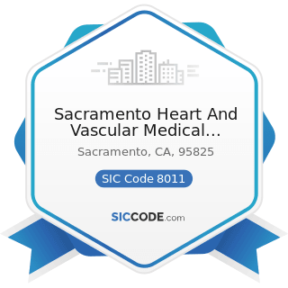 Sacramento Heart And Vascular Medical Associates - SIC Code 8011 - Offices and Clinics of...