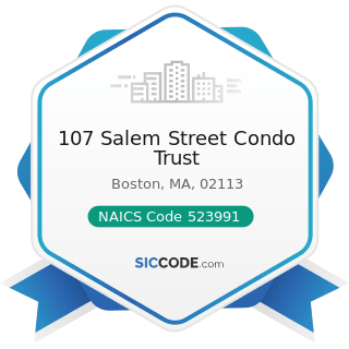 107 Salem Street Condo Trust - NAICS Code 523991 - Trust, Fiduciary, and Custody Activities