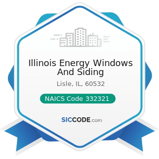 Illinois Energy Windows And Siding - NAICS Code 332321 - Metal Window and Door Manufacturing