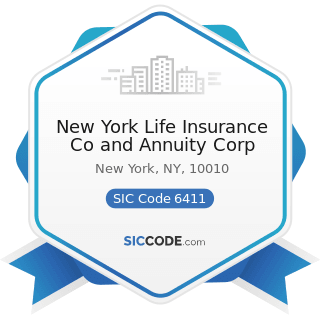 New York Life Insurance Co and Annuity Corp - SIC Code 6411 - Insurance Agents, Brokers and...
